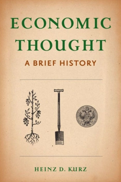 Book cover of: Economic Thought. By: Heinz D. Kurz