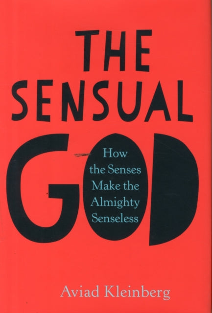 Book cover of: Sensual God. By: Aviad M. Kleinberg