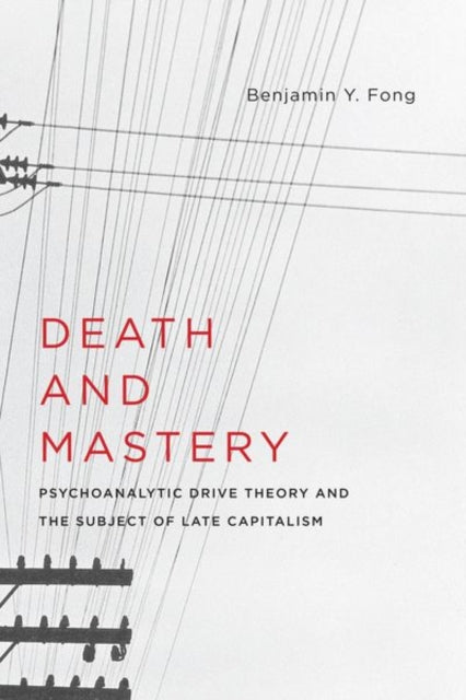 Book cover of: Death and Mastery. By: Benjamin Y. Fong