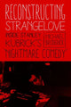 Book cover of: Reconstructing Strangelove. By: Mick Broderick
