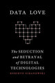 Book cover of: Data Love. By: Roberto Simanowski