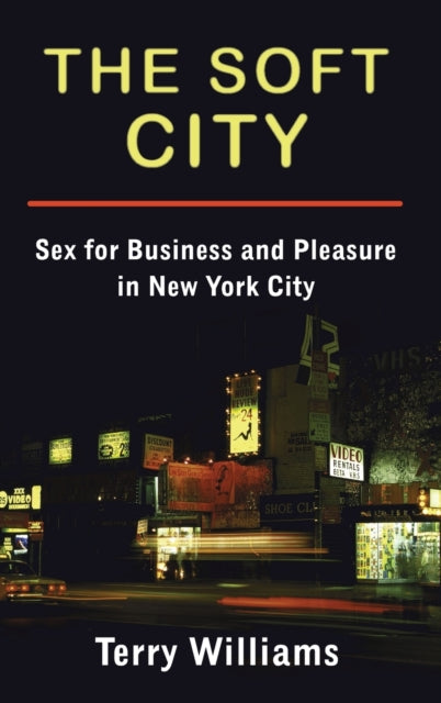 Book cover of: Soft City. By: Terry Williams