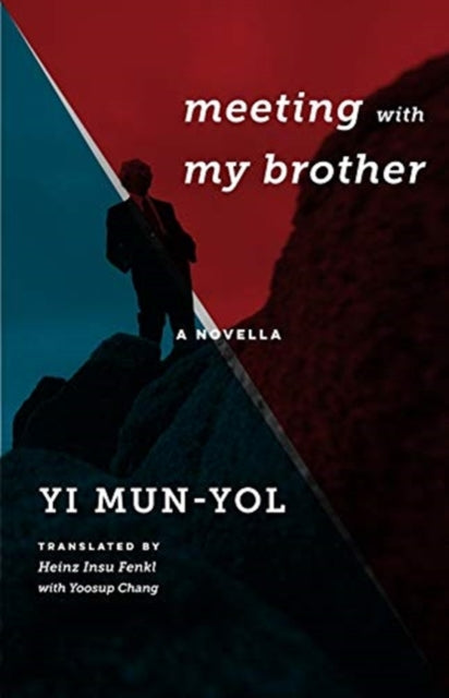 Book cover of: Meeting with My Brother. By: Mun-yol Yi