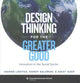 Book cover of: Design Thinking for the Greater Good. By: Jeanne Liedtka