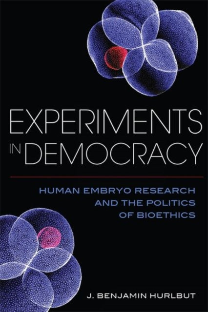Book cover of: Experiments in Democracy. By: Benjamin Hurlbut