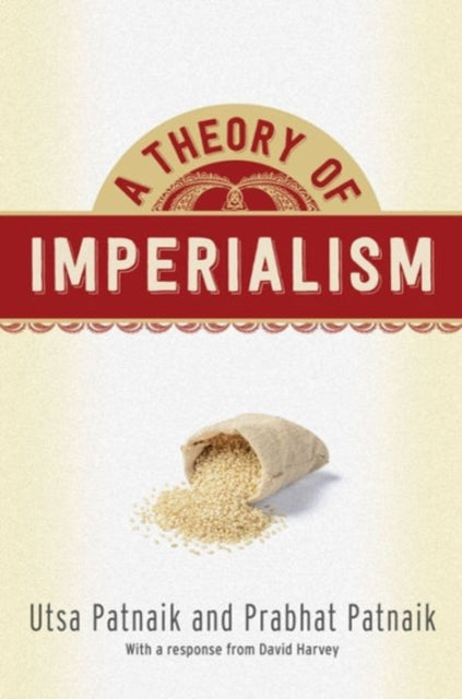 Book cover of: Theory of Imperialism. By: Patnaik, Utsa, Patnaik, Prabhat
