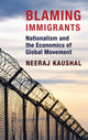 Book cover of: Blaming Immigrants. By: Neeraj Kaushal