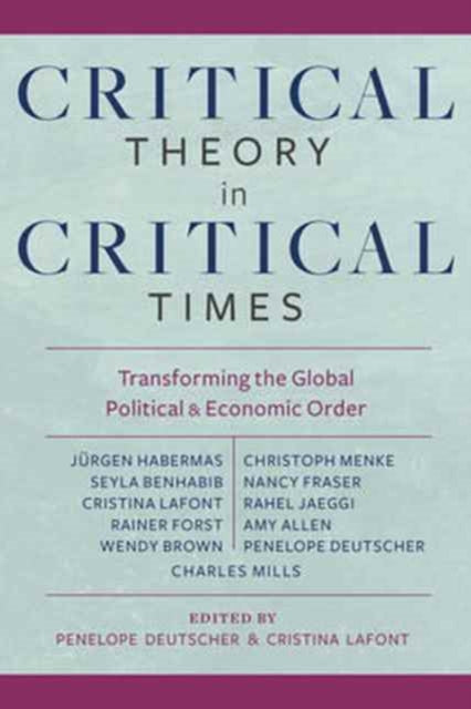 Book cover of: Critical Theory in Critical Times