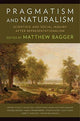 Book cover of: Pragmatism and Naturalism. By: Matthew C. Bagger