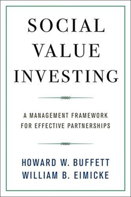 Book cover of: Social Value Investing. By: Howard W. Buffett