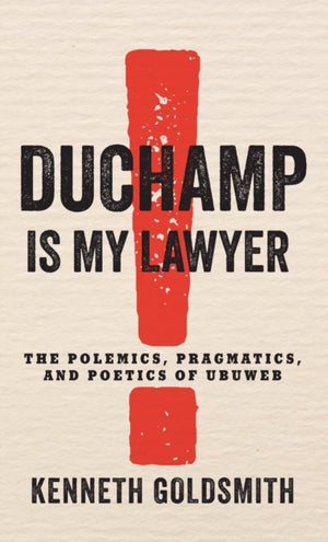 Duchamp Is My Lawyer