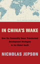 Book cover of: In China's Wake. By: Nicholas Jepson