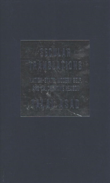 Book cover of: Secular Translations. By: Talal Asad