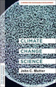 Book cover of: Climate Change Science. By: John C. Mutter