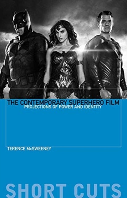 Book cover of: Contemporary Superhero Film. By: Terence Mcsweeney