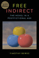 Book cover of: Free Indirect. By: Timothy Bewes