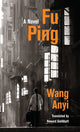Book cover of: Fu Ping. By: Anyi Wang