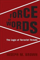 Book cover of: Force of Words. By: Brown, Joseph M.