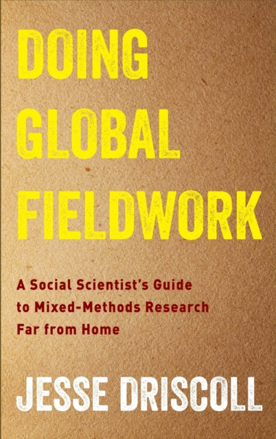 Book cover of: Doing Global Fieldwork. By: Jesse Driscoll