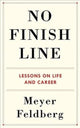 Book cover of: No Finish Line. By: Meyer Feldberg