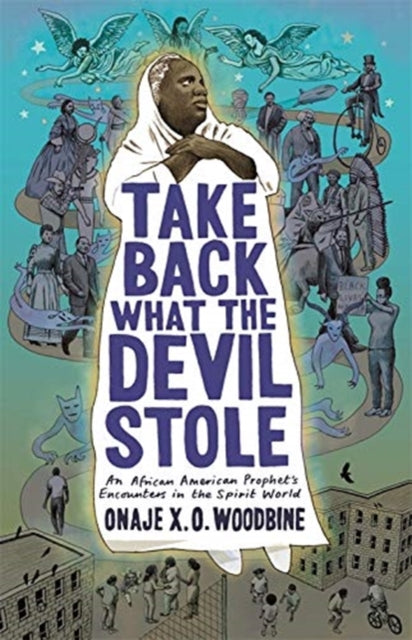 Book cover of: Take Back What the Devil Stole. By: Onaje X. O. Woodbine