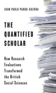 Book cover of: Quantified Scholar. By: Juan Pablo Pardo-guerra