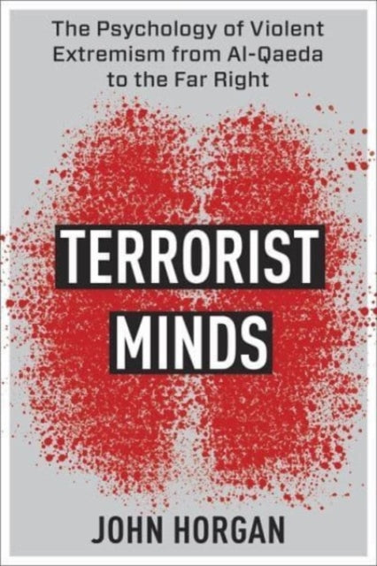 Book cover of: Terrorist Minds. By: John Horgan