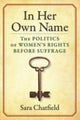 Book cover of: In Her Own Name. By: Sara Chatfield