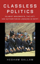 Book cover of: Classless Politics. By: Hesham Sallam