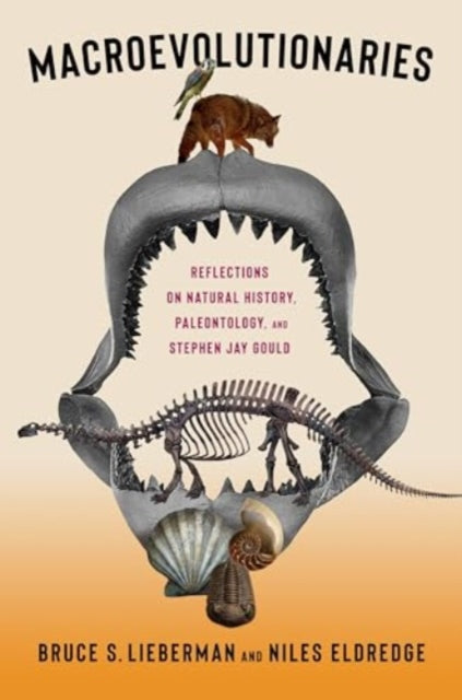 Book cover of: Macroevolutionaries. By: Bruce Lieberman