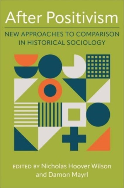 Book cover of: After Positivism. By: Nicholas Hoover Wilson