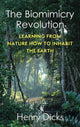Book cover of: Biomimicry Revolution. By: Henry Dicks