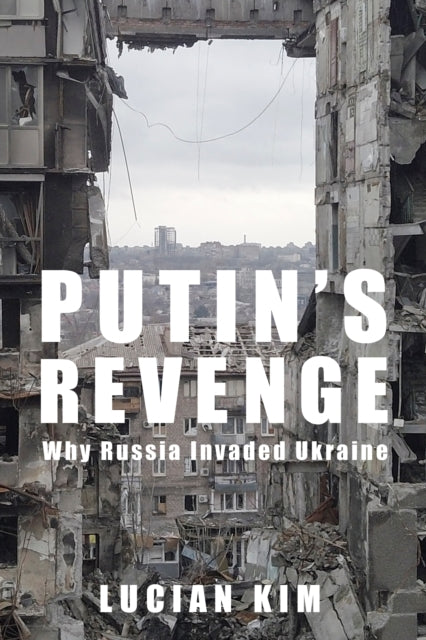 Book cover of: Putin's Revenge. By: Lucian Kim