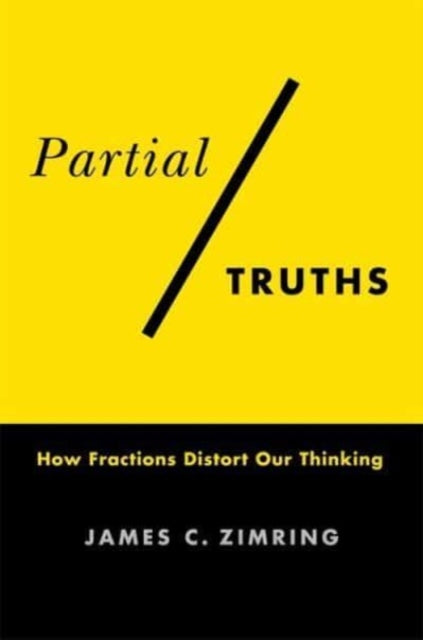 Book cover of: Partial Truths. By: James C. Zimring