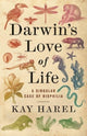 Book cover of: Darwin's Love of Life. By: Karen L. Harel