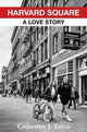 Book cover of: Harvard Square. By: Catherine J. Turco