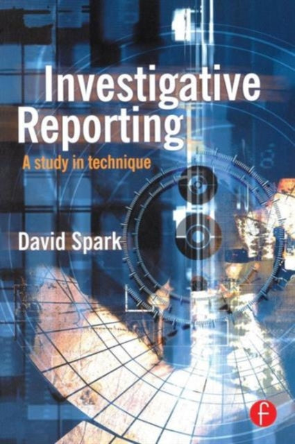 Book cover of: Investigative Reporting. By: DAVID SPARK