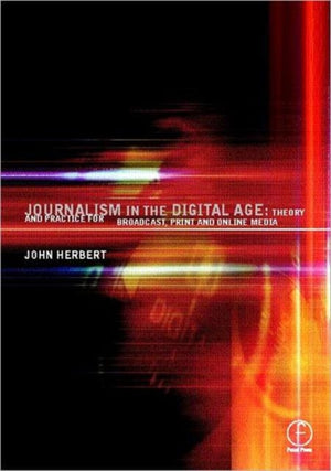 Journalism in the Digital Age