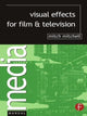 Book cover of: Visual Effects for Film and Television. By: Mitch Mitchell