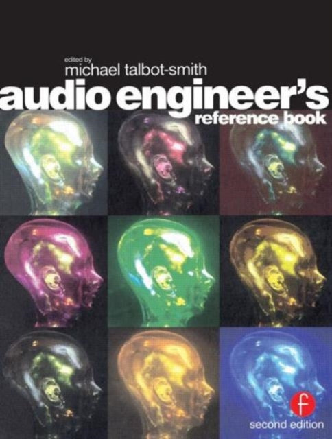 Book cover of: Audio Engineer's Reference Book. By: Michael Talbot-Smith