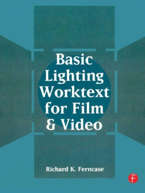 Book cover of: Basic Lighting Worktext for Film and Video