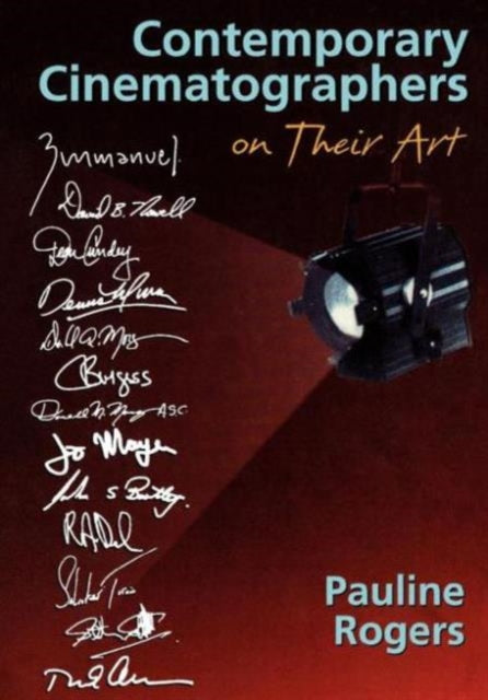 Book cover of: Contemporary Cinematographers on Their Art