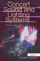 Book cover of: Concert Sound and Lighting Systems. By: John Vasey
