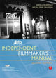 Book cover of: IFP/Los Angeles Independent Filmmaker's Manual