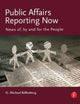 Book cover of: Public Affairs Reporting Now. By: George M Killenberg, George Michael Killenberg