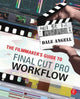 Book cover of: Filmmaker's Guide to Final Cut Pro Workflow. By: Dale Angell