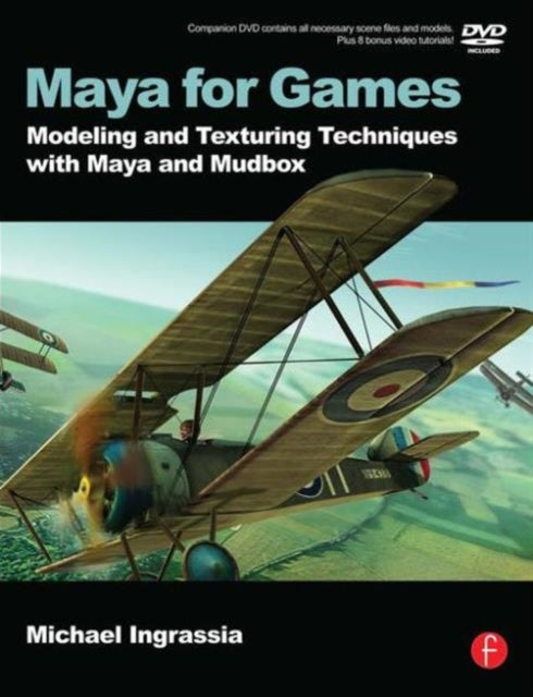 Book cover of: Maya for Games. By: Michael Ingrassia