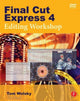 Book cover of: Final Cut Express 4 Editing Workshop. By: Tom Wolsky