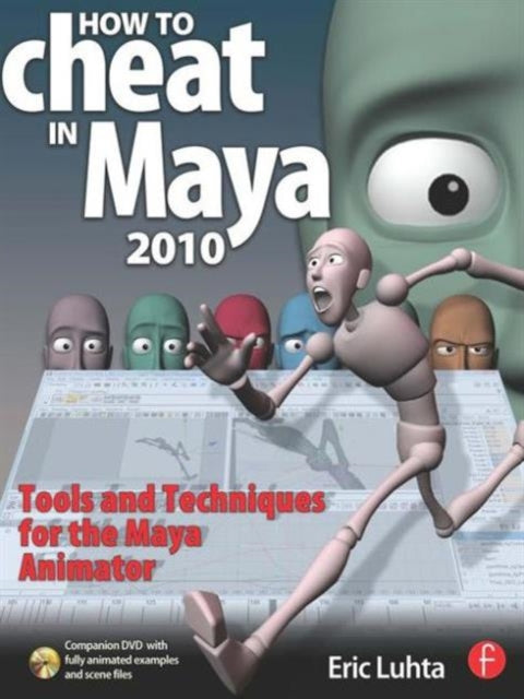 Book cover of: How to Cheat in Maya 2010. By: Eric Luhta