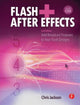 Book cover of: Flash + After Effects. By: Chris Jackson